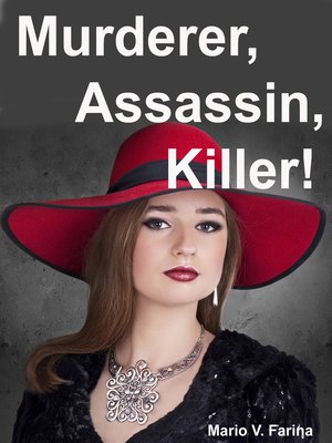 cover image of Murderer, Assassin, Killer!